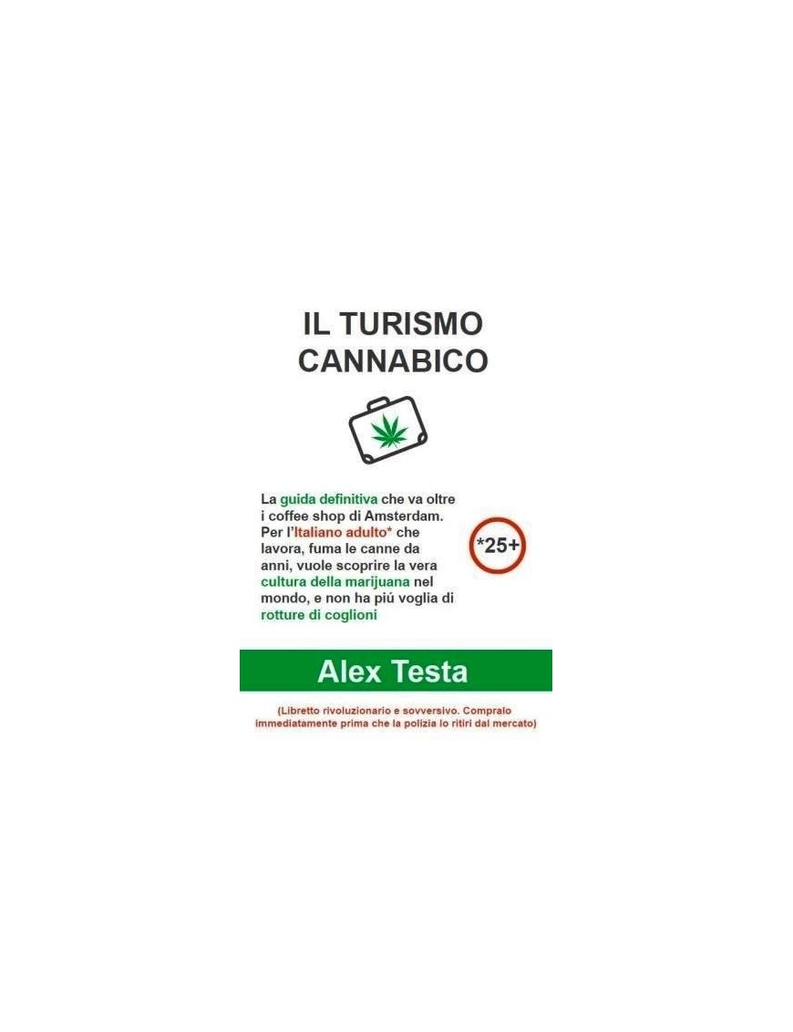 Il Turismo Cannabico - Alex Testa