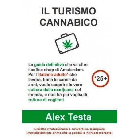 Il Turismo Cannabico - Alex Testa