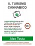 Il Turismo Cannabico - Alex Testa