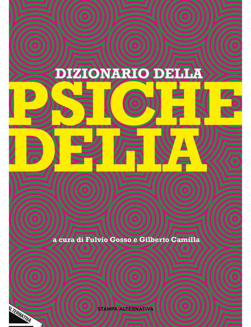 Dizionario della Psichedelia - Stampa Alternativa