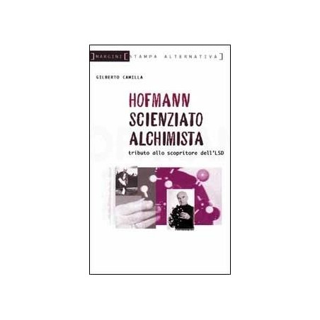 Científico alquimista Hofmann. Homenaje al Descubridor de LSD - Gilberto Camilla