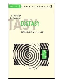 Ecstasy Istruzioni Per L'Uso - Sophie Adamson, Ralph Metzner