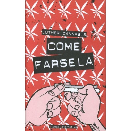 Come Farsela - Luther Cannabis