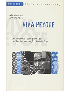 Es lebe Peyote – Alessandro...