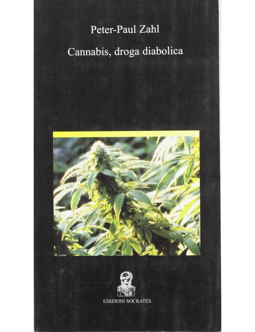 Cannabi, Droga Diabolica - Peter-Paul Zahl