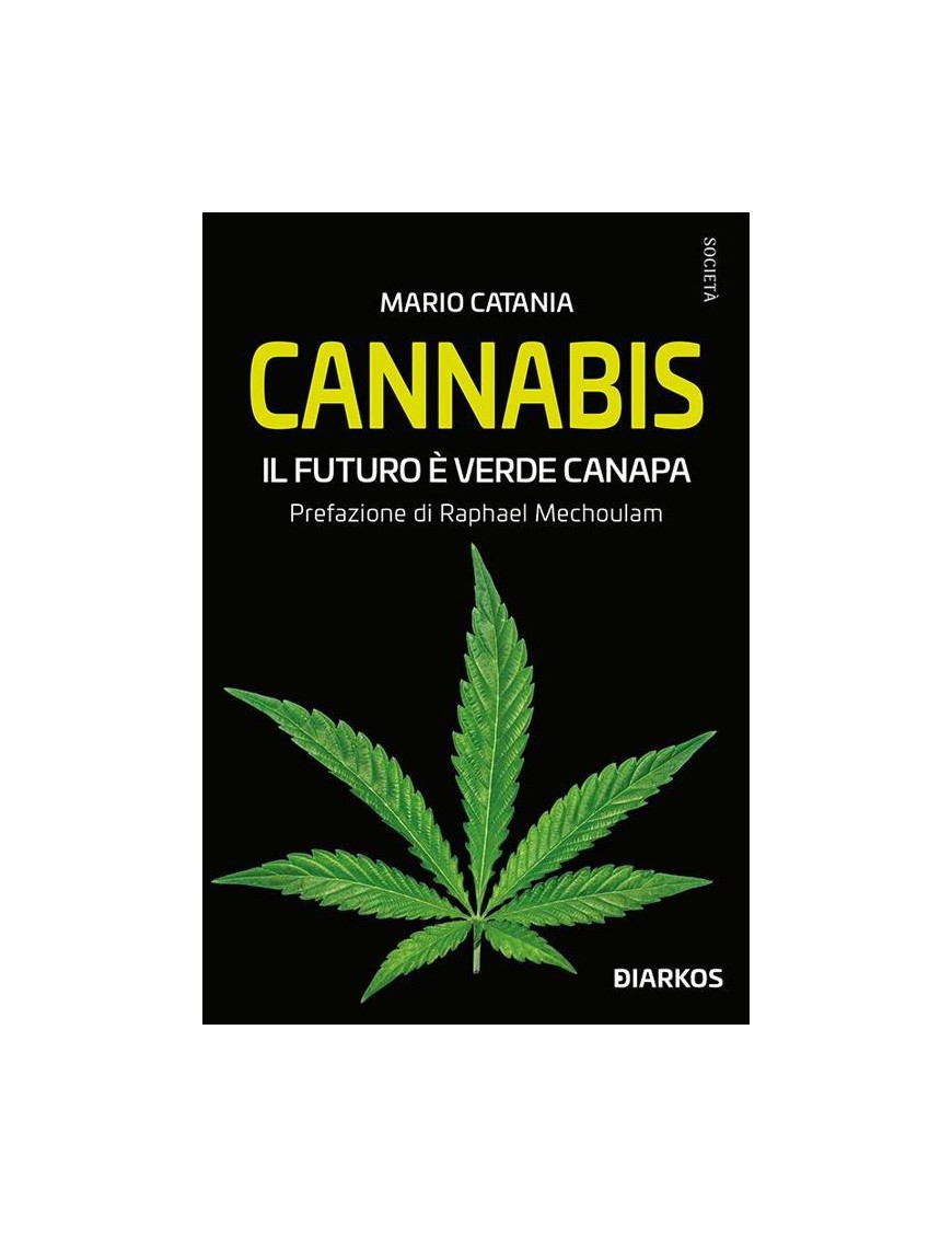 Cannabi. El futuro es cáñamo verde - Mario Catania