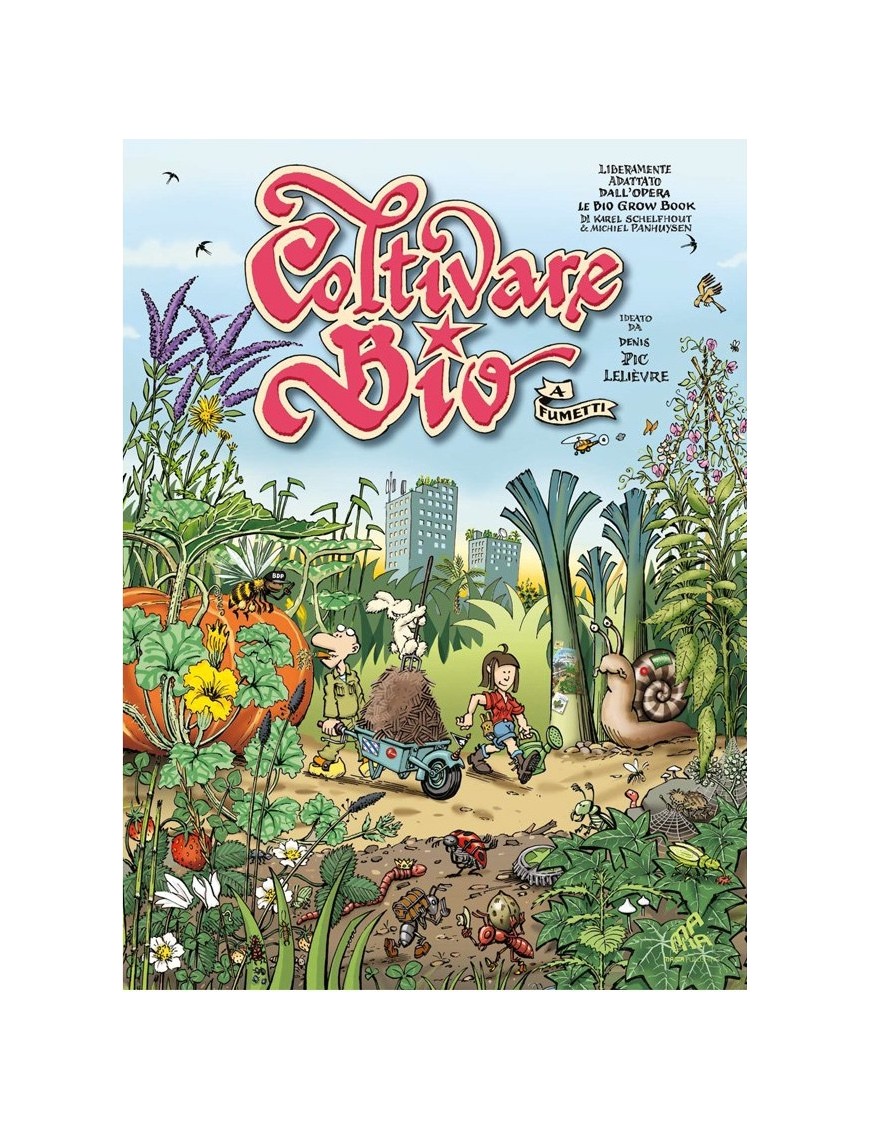 Coltivare Bio A Fumetti - Mama Publishing