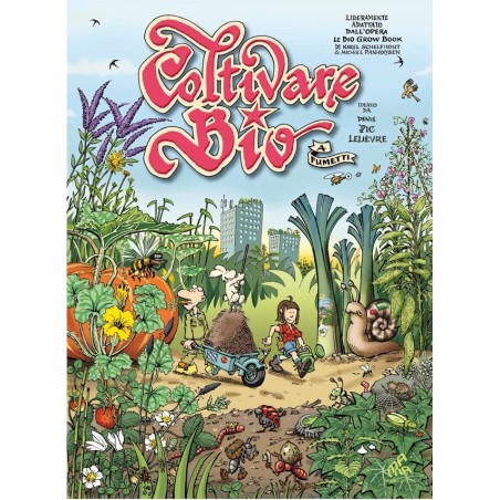 Coltivare Bio A Fumetti - Mama Publishing