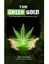 The Green Gold: Stories About A Marijuana Grower (English Edition) Haze