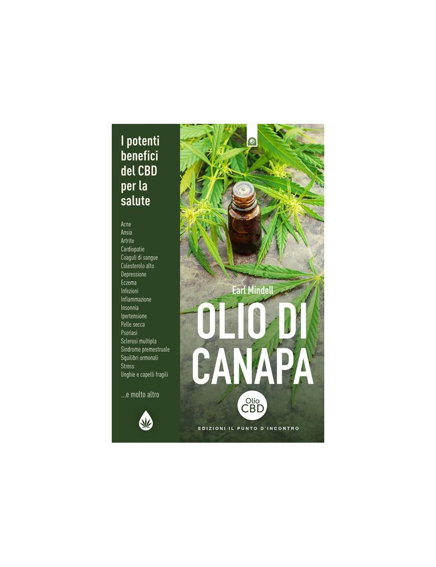 Olio Di Canapa. I Potenti Benefici Del CBD Per La Salute - Earl Mindell