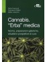 Cannabi. "Erba" Medizin. - Fabio Firenzuoli, Francesco Epifani, Idalba Loiacono