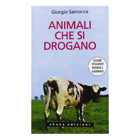 Animali Che Si Drogano - Giorgio Samorini