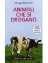 Animali Che Si Drogano - Giorgio Samorini